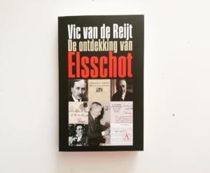 'De ontdekking van Elsschot', 40 verhalen over Willem Elsschot door Vic van de Reijt.