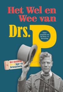 Drs. P Jaar-en bewaarboek: Het wel en wee van Drs.P